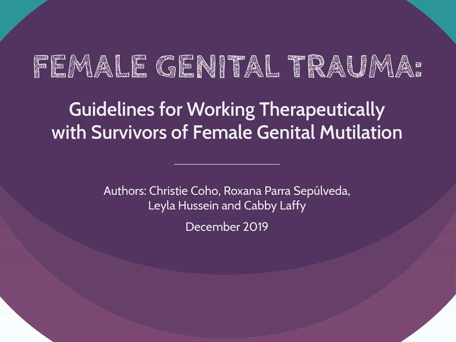 FEMALE GENITAL TRAUMA: Guidelines for Working Therapeutically with Survivors of Female Genital Mutilation